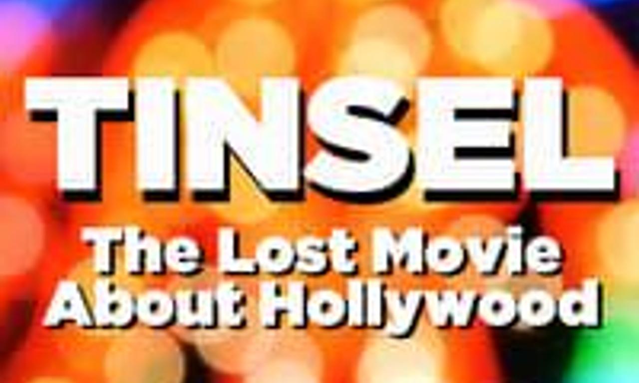 header image for TINSEL: The Lost Movie About Hollywood
