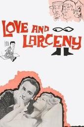 Love and Larceny