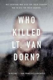 Who Killed Lt. Van Dorn?