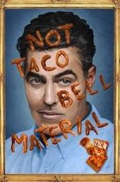 Adam Carolla: Not Taco Bell Material