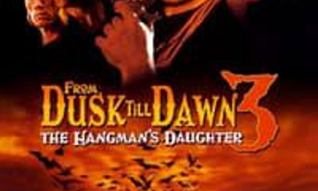 header image for From Dusk Till Dawn 3: The Hangman's Daughter