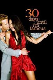 30 Days Until I'm Famous