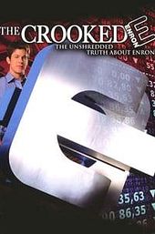 The Crooked E: The Unshredded Truth About Enron