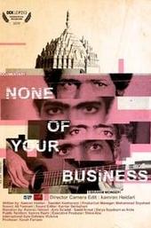 None of Your Business