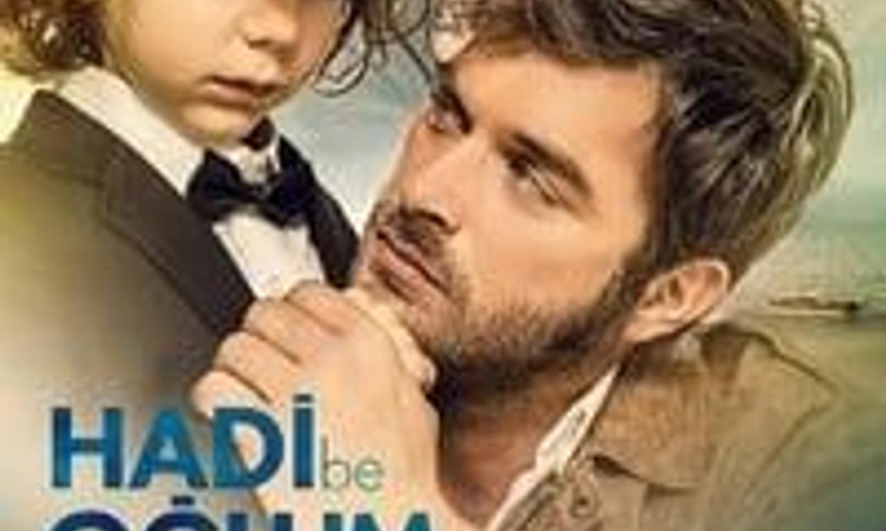 header image for Hadi Be Oğlum