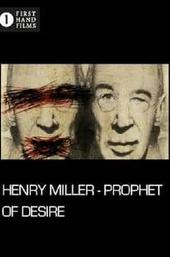 Henry Miller: Prophet of Desire