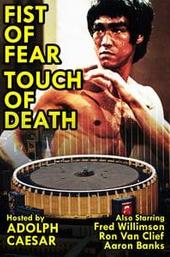 Fist of Fear, Touch of Death