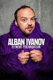 Alban Ivanov - Élément perturbateur
