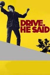 Drive, He Said