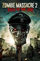 Zombie Massacre 2: Reich of the Dead