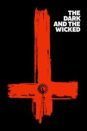 The Dark and the Wicked
