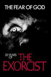 The Fear of God: 25 Years of The Exorcist