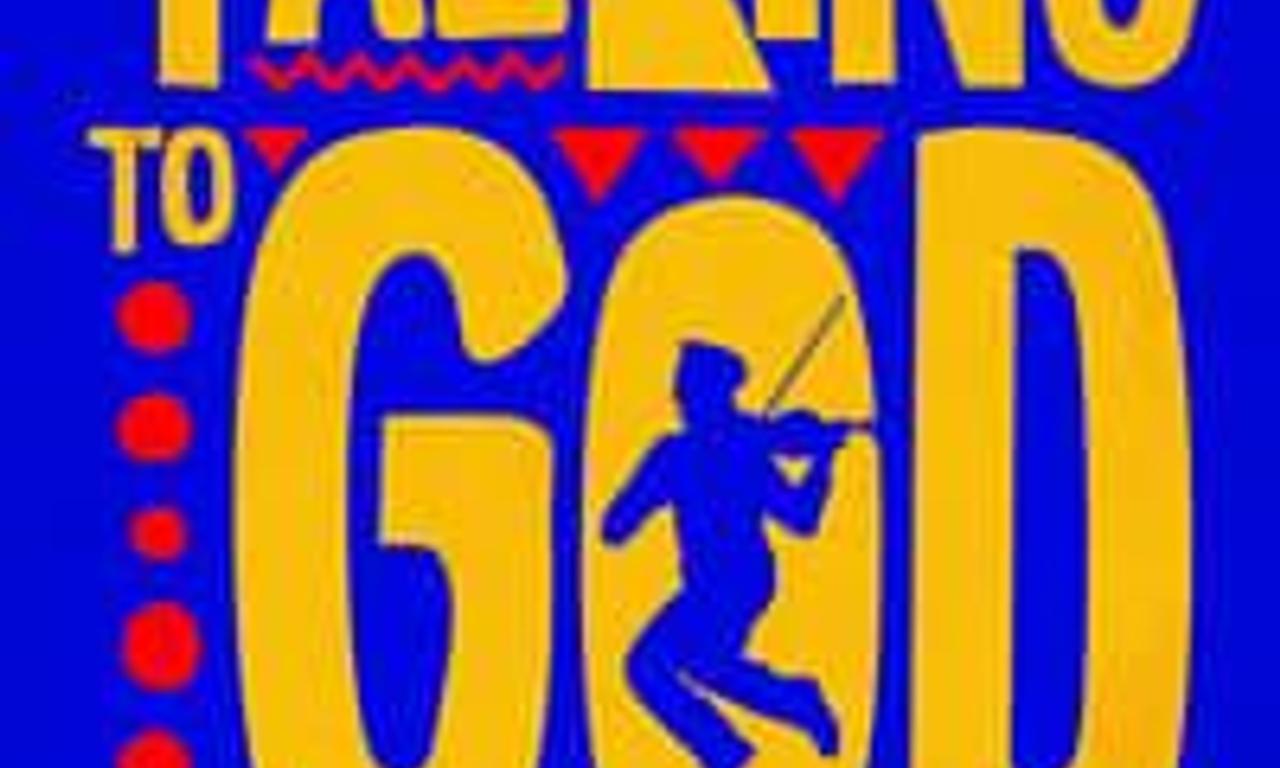 header image for Talking to God