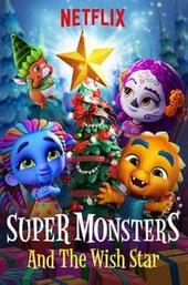 Super Monsters and the Wish Star