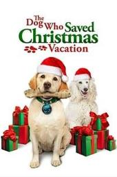 The Dog Who Saved Christmas Vacation