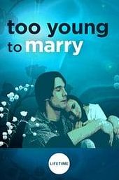Too Young to Marry