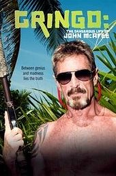 Gringo: The Dangerous Life of John McAfee