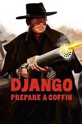 Django, Prepare a Coffin