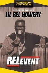 Lil Rel Howery: RELevent