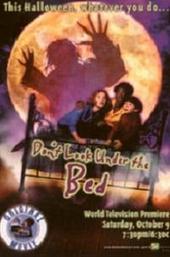 Don't Look Under the Bed