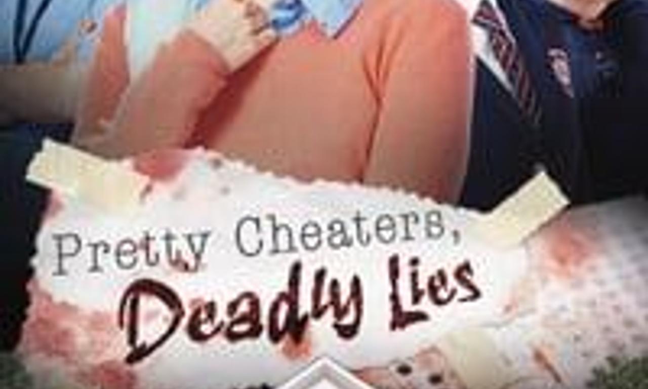 header image for Pretty Cheaters, Deadly Lies