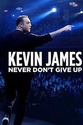 Kevin James: Never Don't Give Up