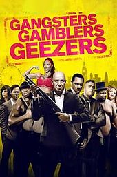 Gangsters Gamblers Geezers