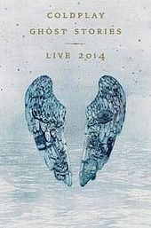 Coldplay: Ghost Stories Live 2014