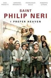 Saint Philip Neri I Prefer Heaven