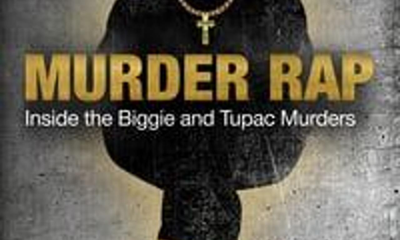 Murder Rap: Inside the Biggie and Tupac Murders - Where to Watch and ...