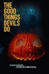 The Good Things Devils Do