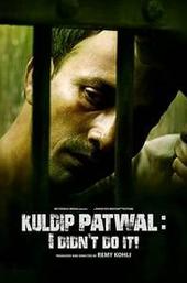 Kuldip Patwal: I Didn't Do It!