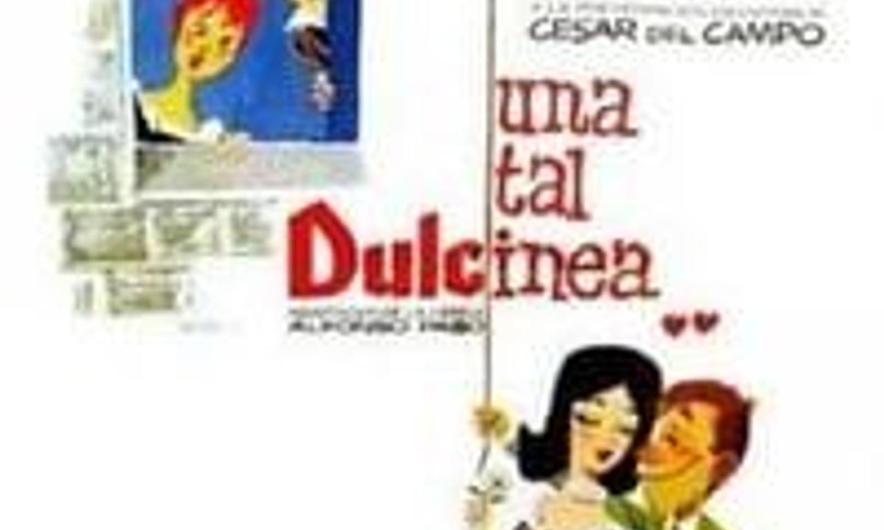 Una tal Dulcinea Where to Watch and Stream Online Entertainment.ie
