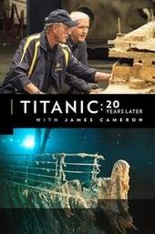 Titanic: 20 Years Later with James Cameron
