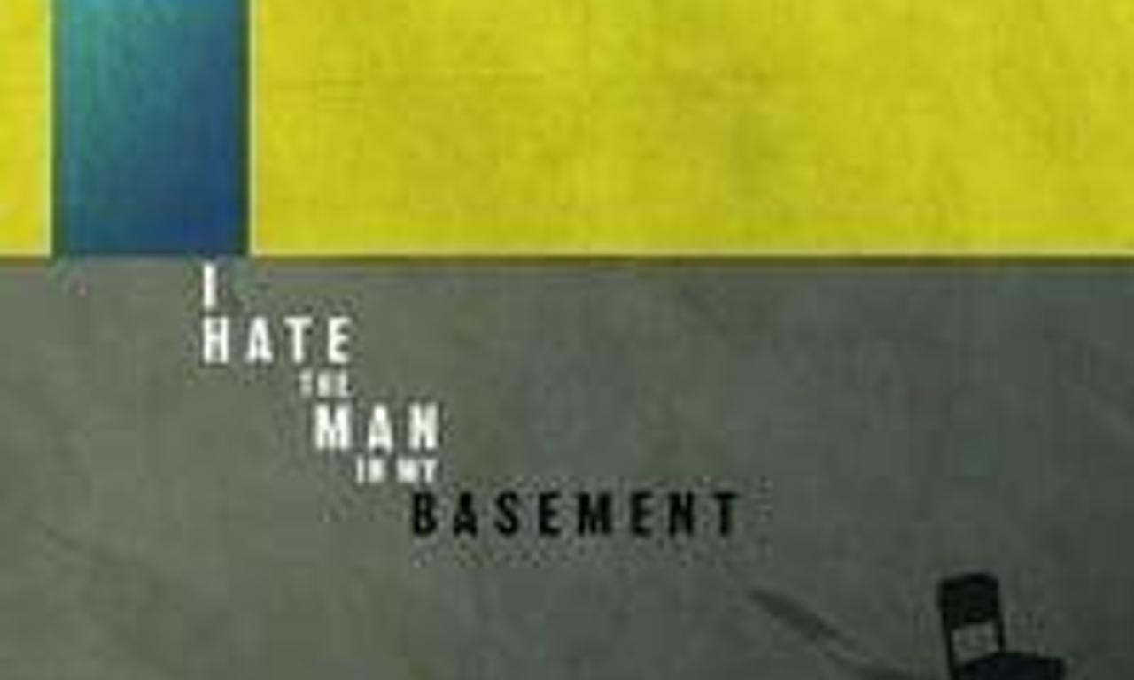 header image for I Hate the Man in My Basement