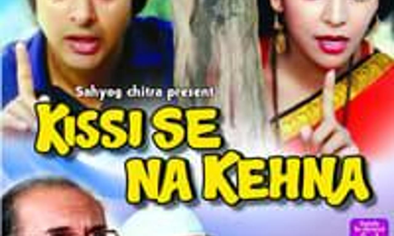 header image for Kissi Se Na Kehna