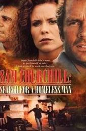 Sam Churchill: Search for a Homeless Man