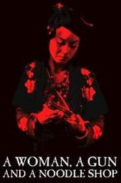 A Woman, a Gun and a Noodle Shop