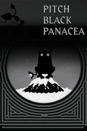Pitch Black Panacea