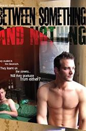 Between Something & Nothing