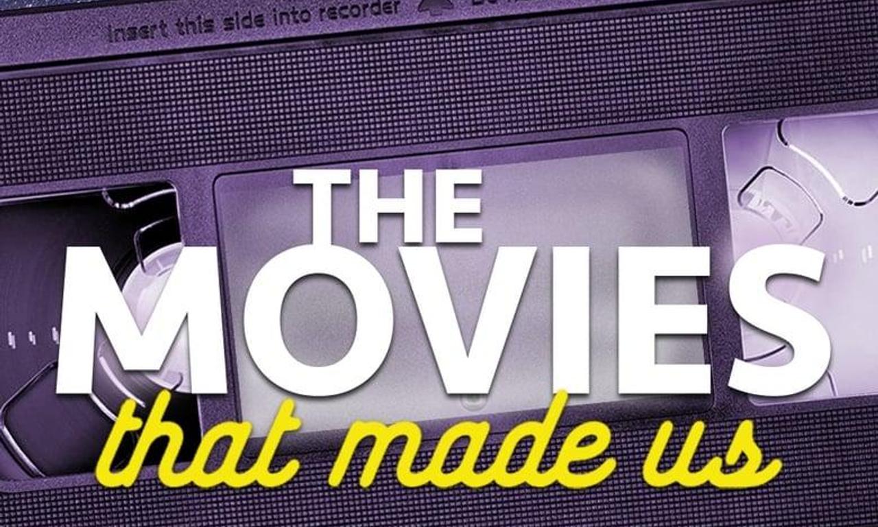 header image for The Movies That Made Us