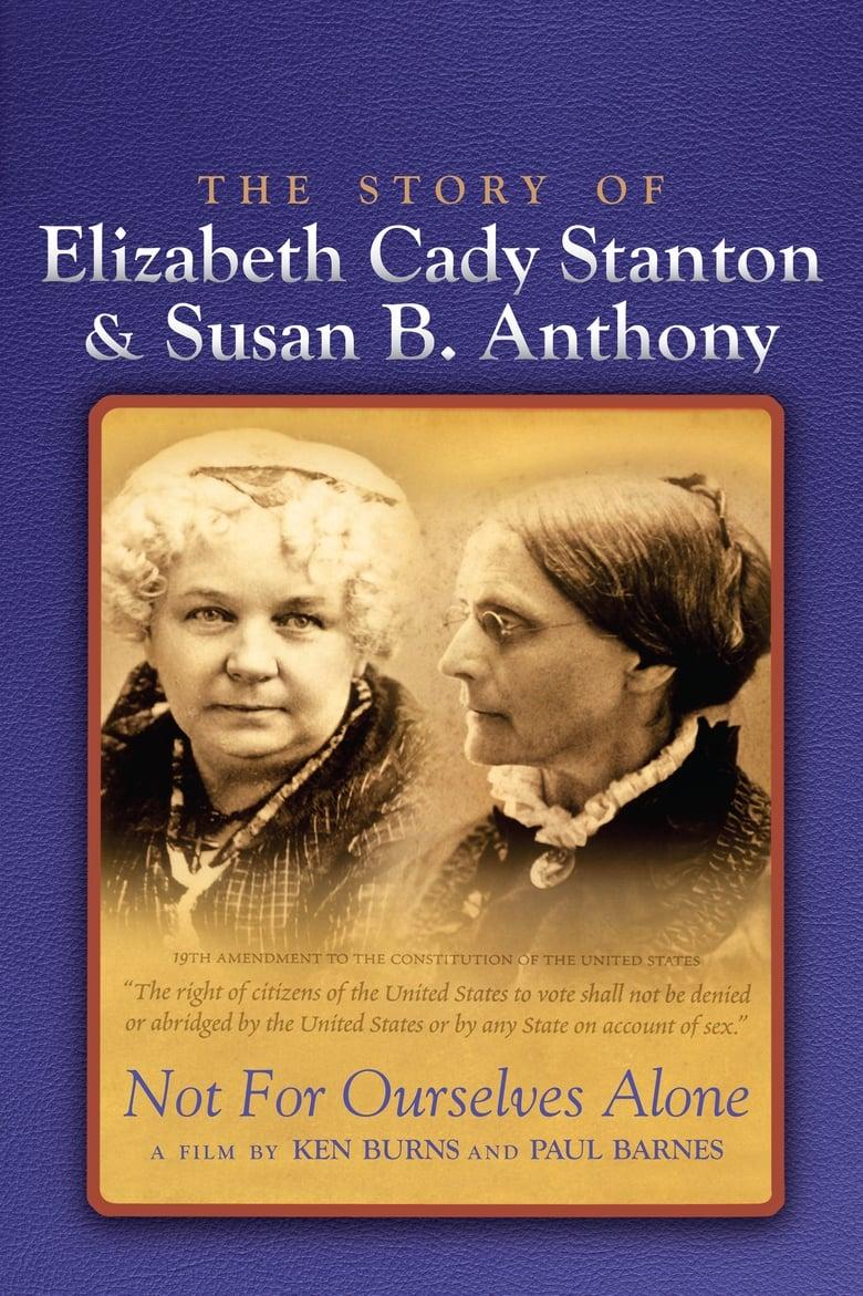 Not For Ourselves Alone: The Story Of Elizabeth Cady Stanton & Susan B ...