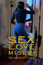 Sex, Love, Misery: New New York