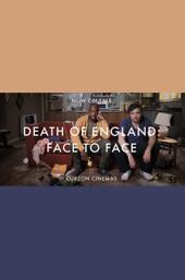 Death of England: Face to Face