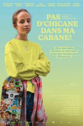 Pas d'chicane dans ma cabane!