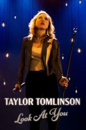 Taylor Tomlinson: Look at You