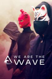 We Are the Wave