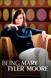 Being Mary Tyler Moore