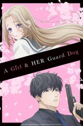 A Girl & Her Guard Dog