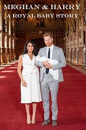 Meghan & Harry: A Royal Baby Story